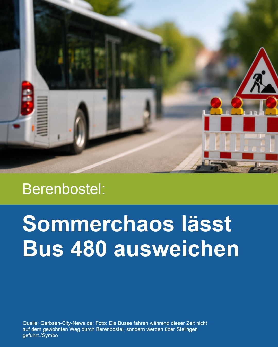 Sommerchaos lässt Bus 480 ausweichen